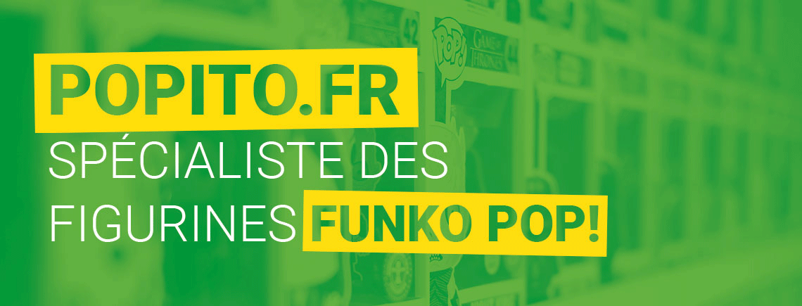 Popito.fr, le spécialiste français des figurines Funko Pop